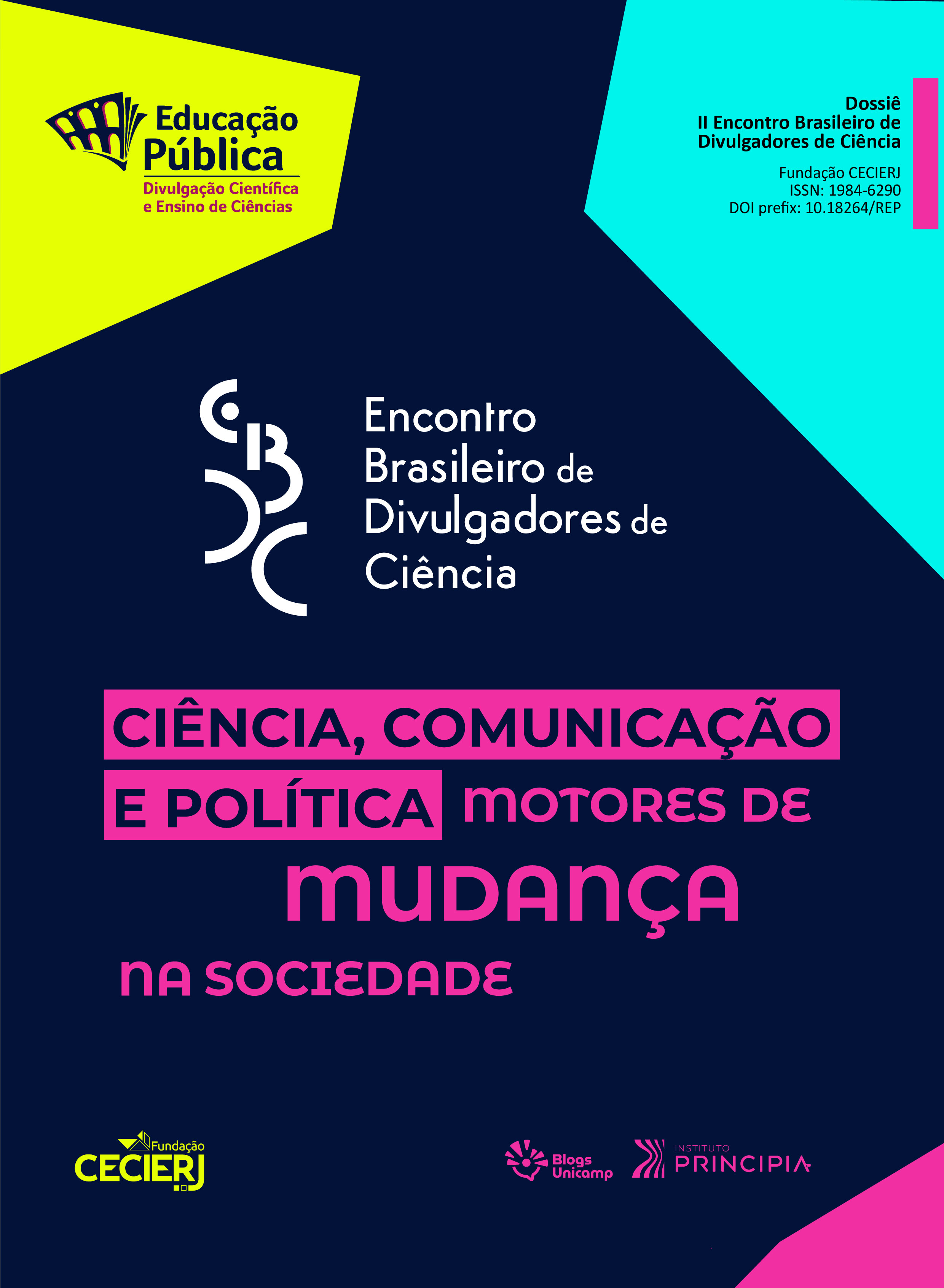 					Visualizar v. 3 n. 3 (2024): Dossiê II Encontro Brasileiro de Divulgadores de Ciência
				